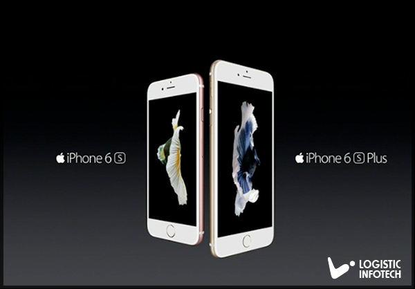 iPhone 6S and iPhone 6S Plus by Logistic Infotech