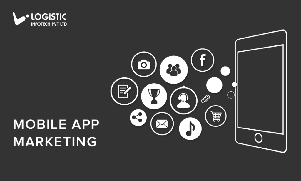 Mobile App Marketing_Logistic Infotech Pvt Ltd